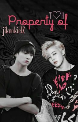 Property of... ||Jikook ~+18