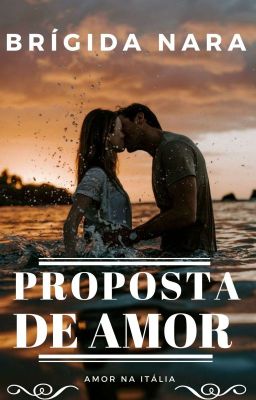 Proposta de Amor- 2° livro da série: Amor na Itália