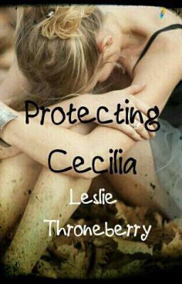 Protecting Cecilia