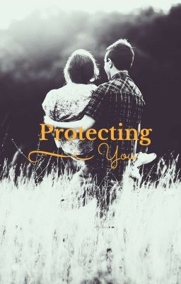 Protecting You