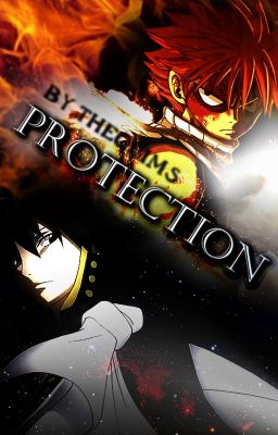 Protection: A Fairy Tail Fanfiction