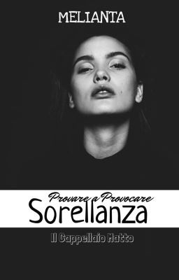 Provare a Provocare: Sorellanza