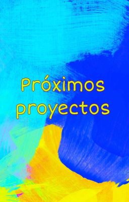 Próximos Proyectos 