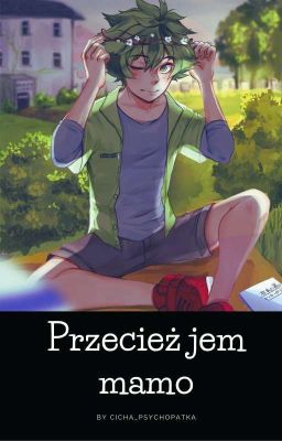 Przecież jem mamo || Bnha ||