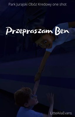 Przepraszam Ben / obóz kredowy one shot