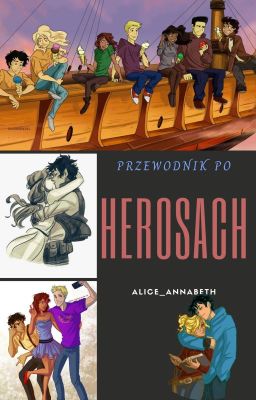 Przewodnik po herosach ||PJ i OH||