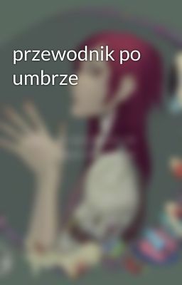 przewodnik po umbrze