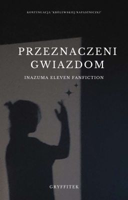 Przeznaczeni Gwiazdom [ZAKOŃCZONE]