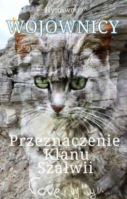 Przeznaczenie Klanu Szałwii >> Clan Gen Challenge (Wojownicy Fanfiction)