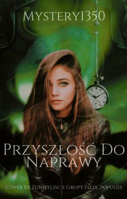 Przyszłość do naprawy (Fanfiction HP)