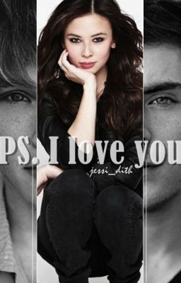 PS. I love you (Zac Efron Fanfiction)