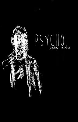 Psycho