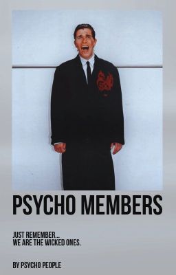 Psycho Members