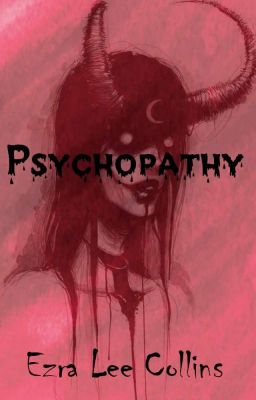 Psychopathy ( a collection of horror poetry And Short Stories)