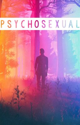 Psychosexual [BoyxBoyxBoy]