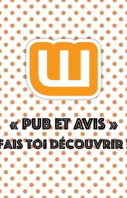 Pub et avis ( EN PAUSE)