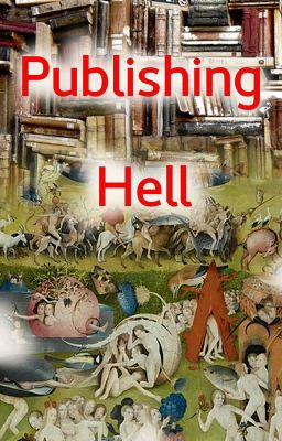 Publshing Hell (Short Essay)