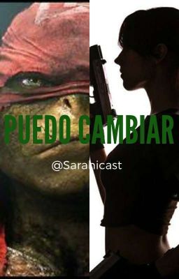 ¡Puedo Cambiar! [TMNT Raphael x Lectora]