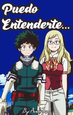 Puedo entenderte...-BNHA (Izuku x Melissa)