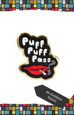 Puff Puff Pass