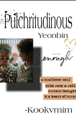 Pulchritudinous  || Yeonbin ff