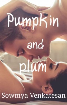 Pumpkin and Plum