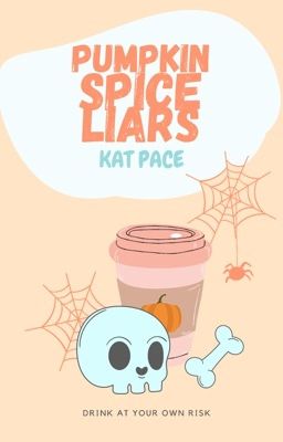 Pumpkin Spice Liars