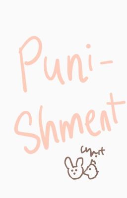 PUNISHMENT | 18+ | KOOKMIN 