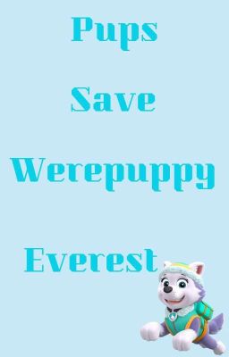 Pups Save Werepuppy Everest