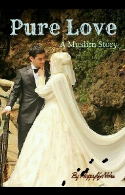 Pure Love ! Muslim story.