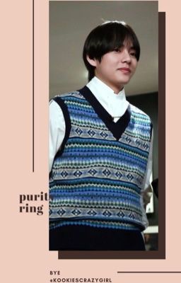 Purity ring || Taehyung FF