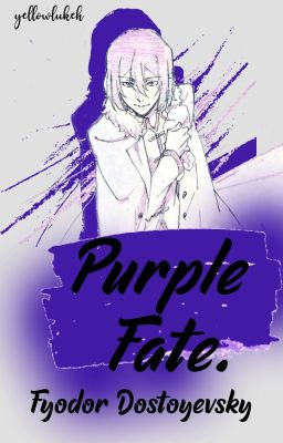 | Purple Fate🖌| Fyódor Dostoyevsky (En Edición)