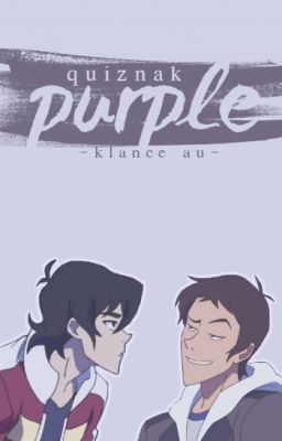 Purple // klance