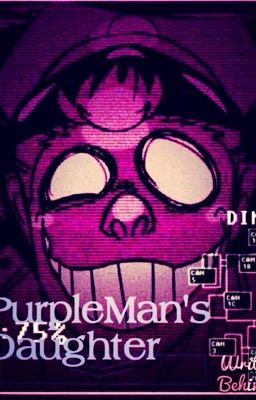 Purple Man's Daughter (Five Nights At Freddy's Fan made)