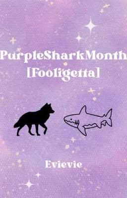 Purplesharkmonth [Fooligetta]