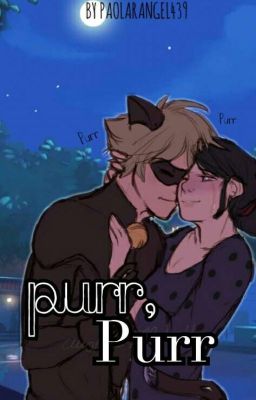 Purr, Purr [Miraculous Ladybug Oneshot]