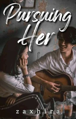 Pursuing Her (UNEDITED VERSION) 