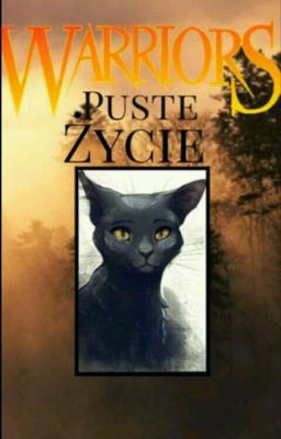 Puste życie warrior cats