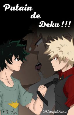 Putain de Deku !!! [KatsuDeku]