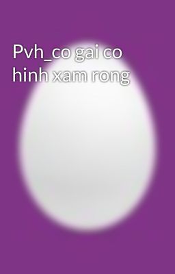 Pvh_co gai co hinh xam rong