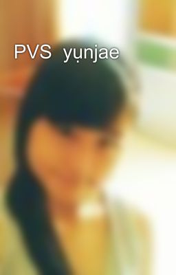 PVS  yụnjae