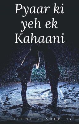 Pyaar ki yeh ek kaahani❤....