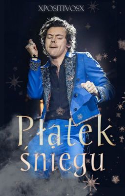 Płatek Śniegu | Harry Styles x Reader