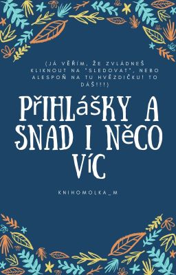 Přihlášky a snad i něco víc