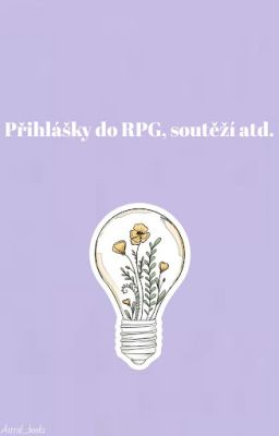 Přihlášky do rpg, soutěží atd.