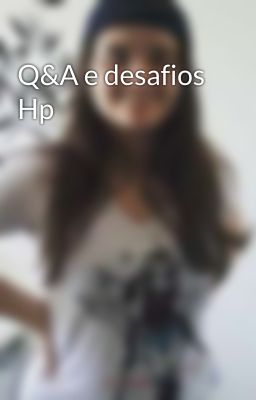 Q&A e desafios Hp