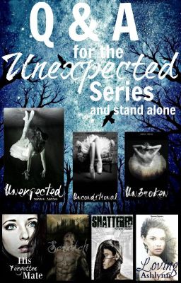 Q & A's for the Unexpected Series and Stand Alone