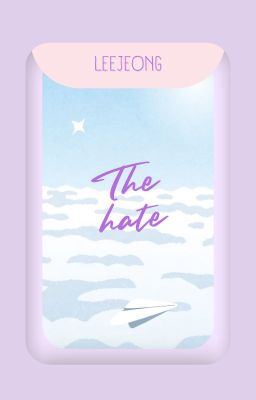 QC  - [LeeJeong ]  -  The hate