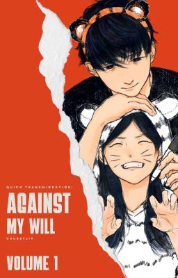 QT: Against My Will (Volume 1)