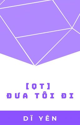 [qt] Đưa tôi đi